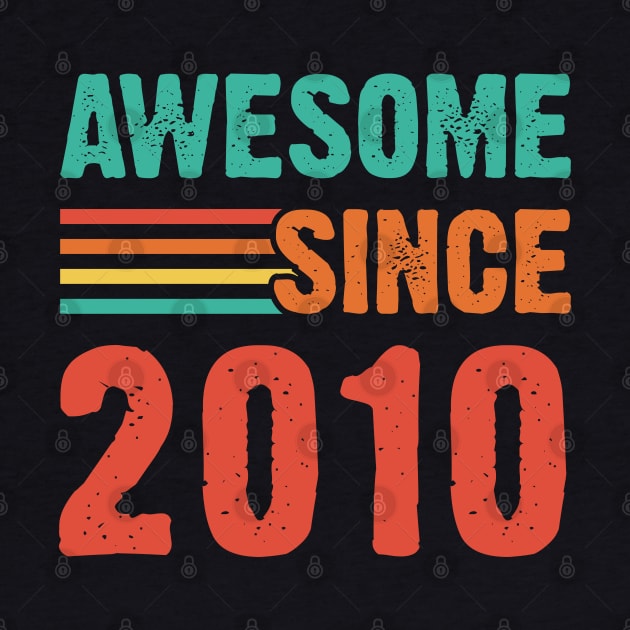 Vintage Awesome Since 2010 by Emma